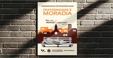 Campanha da Fraternidade reflete sobre moradia digna